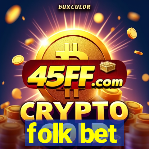 folk bet